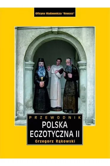 Polska egzotyczna. Przewodnik. Tom 2