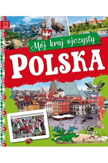 POLSKA. MÓJ KRAJ OJCZYSTY