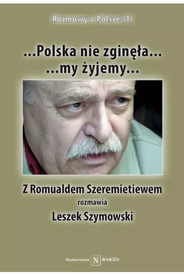 ...Polska nie zginęła... my żyjemy…