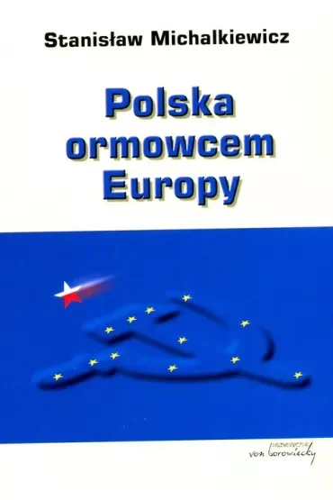 Polska ormowcem Europy