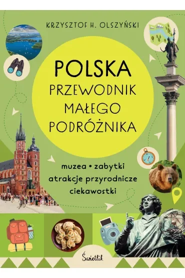 Polska. Przewodnik małego podróżnika