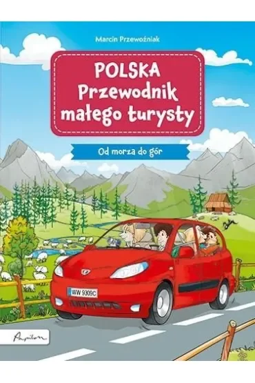 Polska Przewodnik małego turysty Od morza do gór