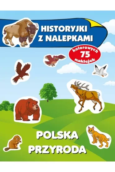 Polska przyroda. Historyjki z nalepkami