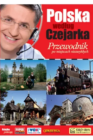 Polska według Czejarka. Przewodnik po miejscach niezwykłych