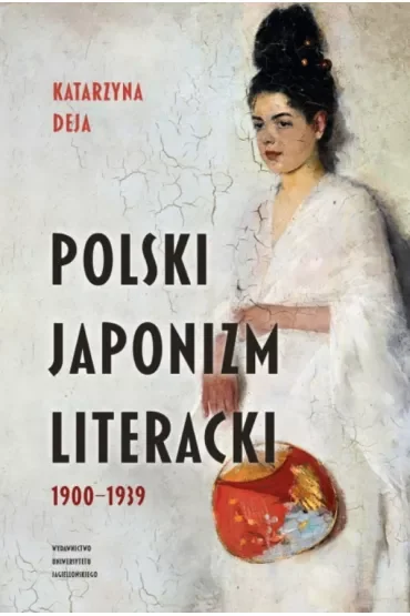Polski japonizm literacki. 1900–1939