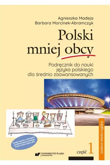 Polski mniej obcy B2. Część 1 Podręcznik + Część 2 Klucz do ćwiczeń