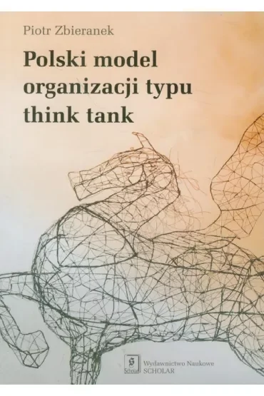 Polski model organizacji typu think tank