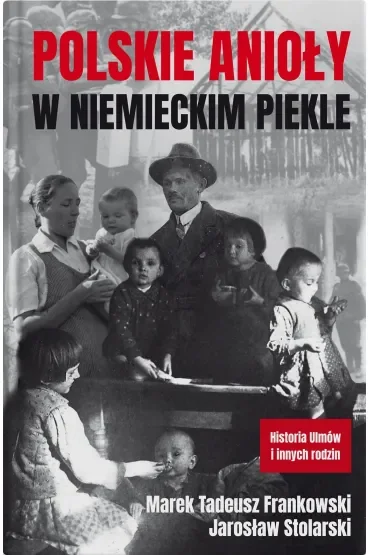 Polskie anioły w niemieckim piekle