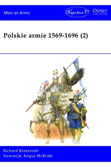 Polskie armie 1569-1696. Tom 2
