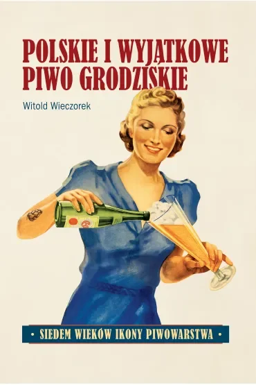 Polskie i wyjątkowe. Piwo grodziskie