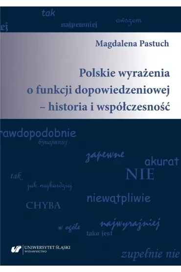 Polskie wyrażenia o funkcji dopowiedzeniowej..
