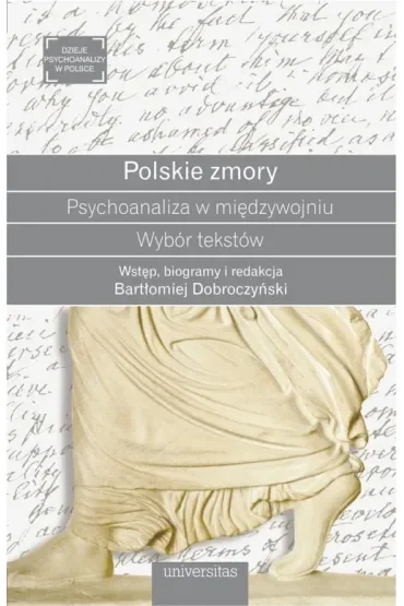 Polskie zmory Psychoanaliza w międzywojniu