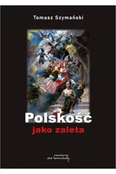 Polskość jako zaleta