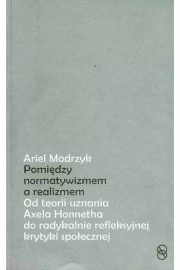 Pomiędzy normatywizmem a realizmem