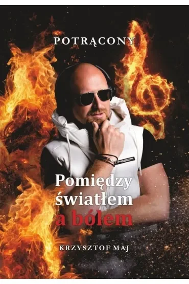 Pomiędzy światłem a bólem