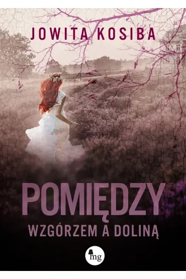 Pomiędzy wzgórzem a doliną
