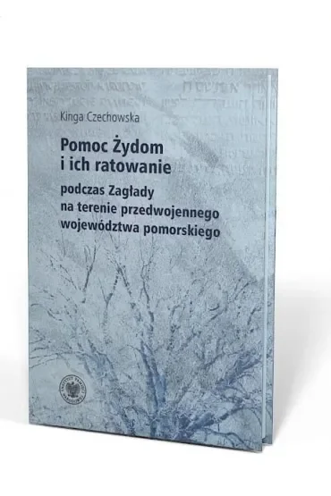 Pomoc Żydom i ich ratowanie na terenie przedwojennego województwa pomorskiego