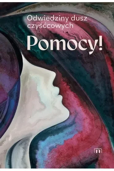 Pomocy! Odwiedziny dusz czyśćcowych