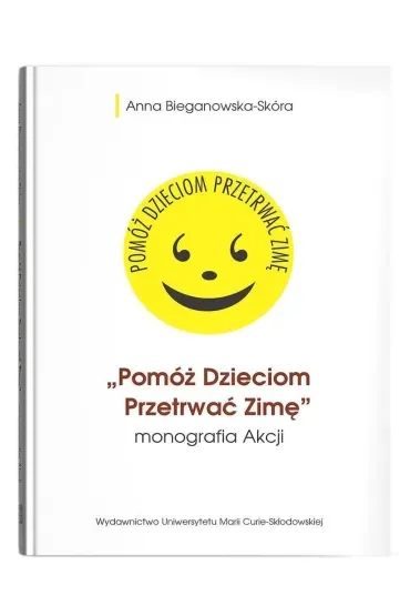 Pomóż Dzieciom Przetrwać Zimę- monografia Akcji