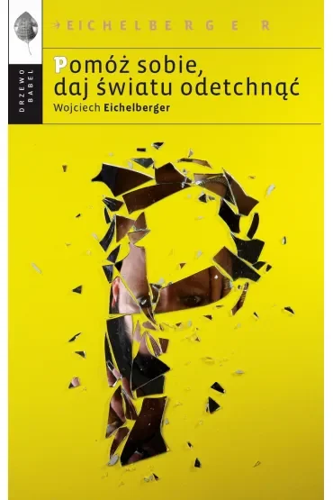 Pomóż sobie, daj światu odetchnąć