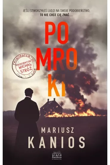 Pomroki. Prokurator Michał Stróż. Tom 1