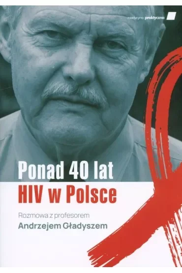 Ponad 40 lat HIV w Polsce