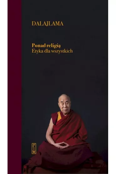 Ponad religią. Etyka dla wszystkich