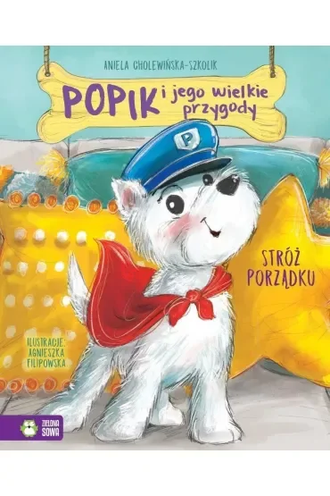 Stróż porządku. Popik i jego wielkie przygody. Tom 7