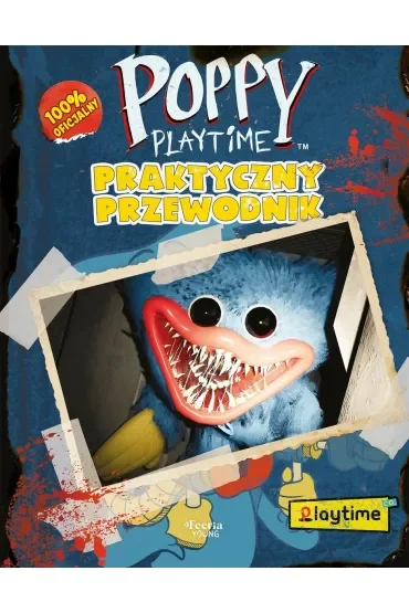 Poppy Playtime. Praktyczny przewodnik