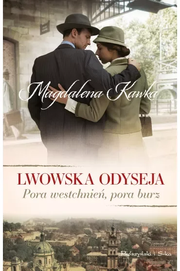 Pora westchnień, pora burz. Lwowska odyseja. Tom 1 (pocket)