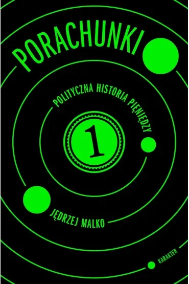 Porachunki. Polityczna historia pieniędzy