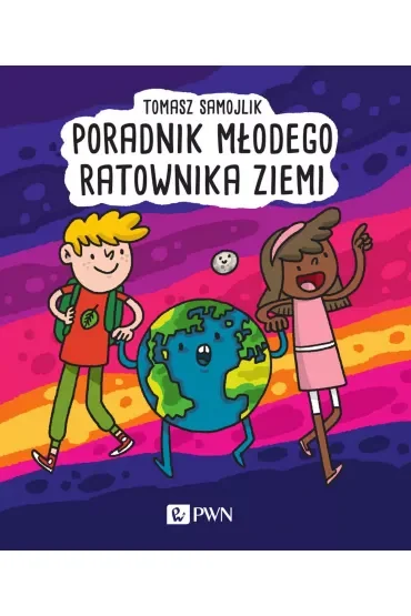 Poradnik młodego ratownika Ziemi