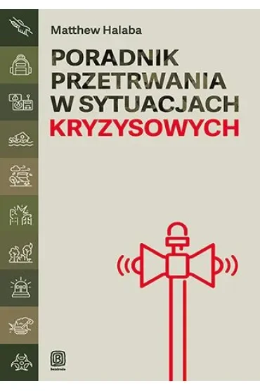 Poradnik przetrwania w sytuacjach kryzysowych
