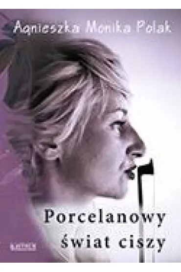 Porcelanowy świat ciszy