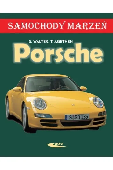Porsche. Samochody marzeń. Wydanie 2