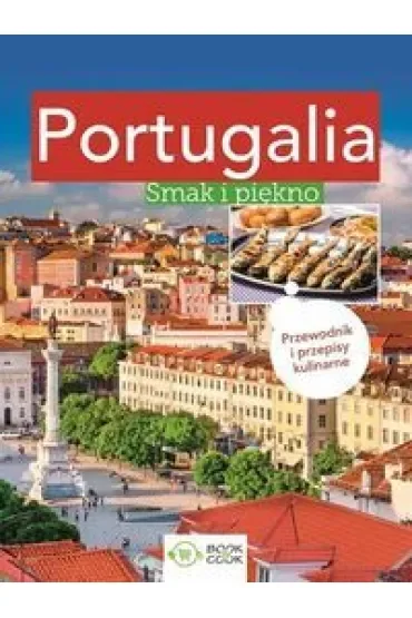 Portugalia. Smak i piękno