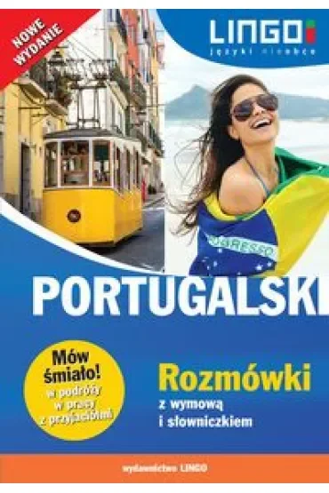 Portugalski rozmówki z wymową i słowniczkiem mów śmiało