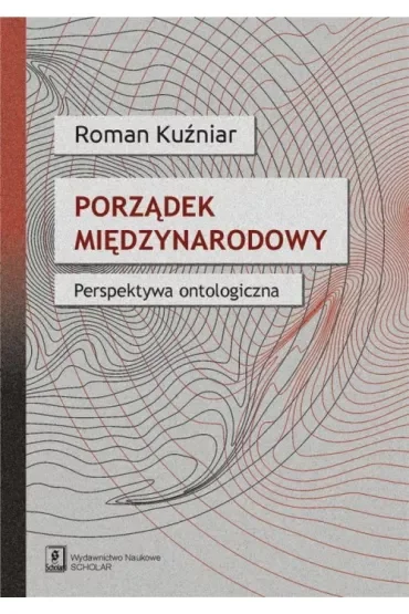 Porządek międzynarodowy. Perspektywa ontologiczna
