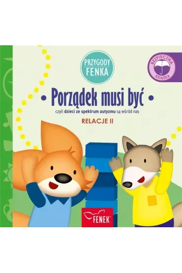 Porządek musi być czyli dzieci ze spektrum autyzmu są wśród nas