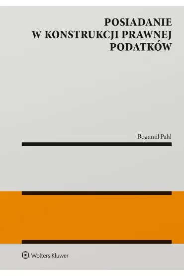 Posiadanie w konstrukcji prawnej podatków