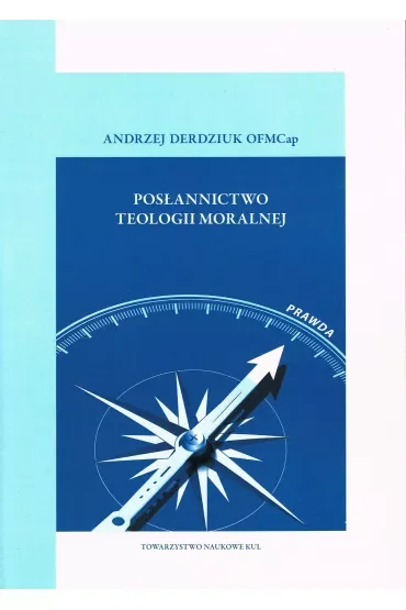 Posłannictwo teologii moralnej