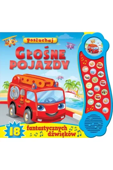 Posłuchaj! Głośne pojazdy
