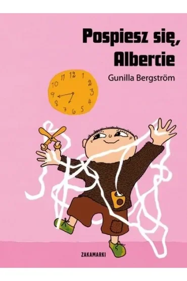 Pospiesz się, Albercie. Albert Albertson. Tom 3