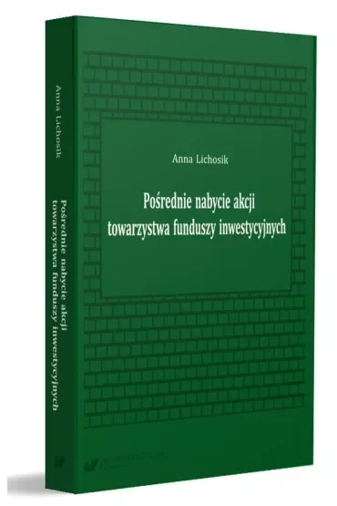 Pośrednie nabycie akcji towarzystwa funduszy inwestycyjnych