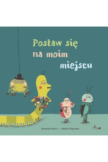 Postaw się na moim miejscu