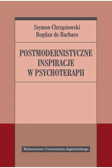 Postmodernistyczne inspiracje w psychoterapii