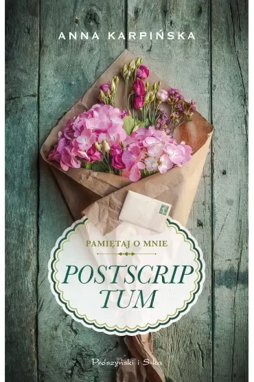 Postscriptum. Pamiętaj o mnie. Tom 2