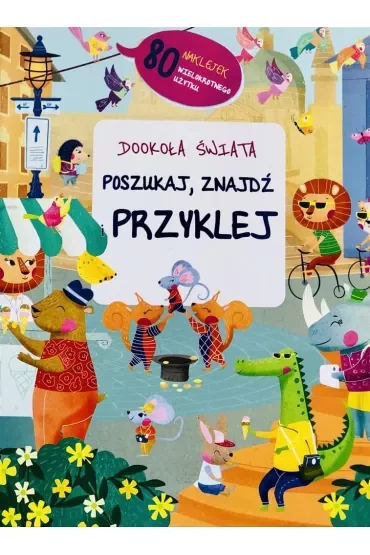 Poszukaj, znajdź i przyklej. Dookoła świata