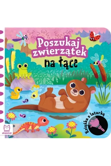 Poszukaj zwierzątek na łące. Książka z latarką