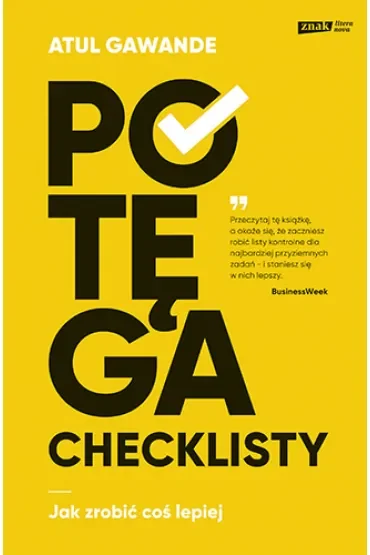 Potęga checklisty. Jak zrobić coś lepiej